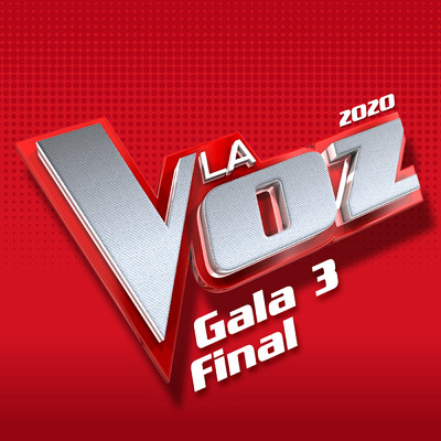 アルバム/La Voz 2020 - Gala 3 Final/Varios Artistas