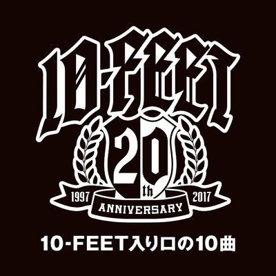 10-FEET入り口の10曲/10-FEET