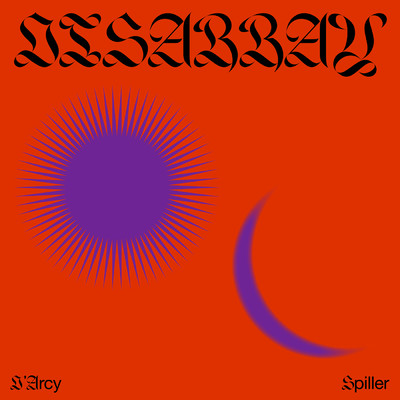 Disarray (Explicit)/D'Arcy Spiller