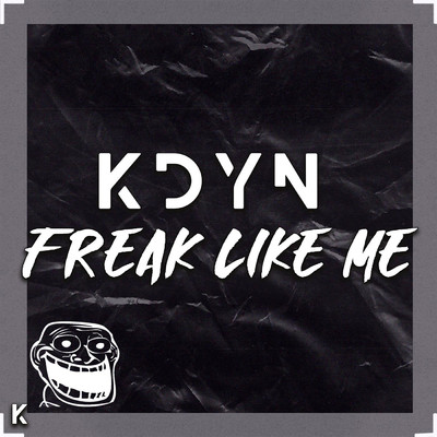 シングル/Freak Like Me/KDYN