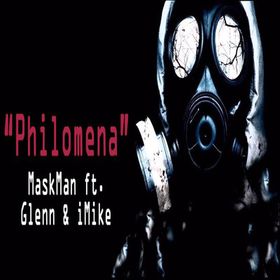 Philomena (feat. Glenn & iMike)/MaskMan