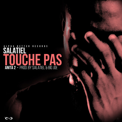 Touche Pas (Anita 2)/Salatiel