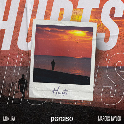 Hurts/Moxura & Marcus Taylor