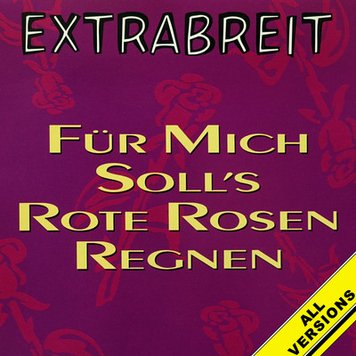 Fur mich soll's rote Rosen regnen (mit Hildegard Knef)/Extrabreit