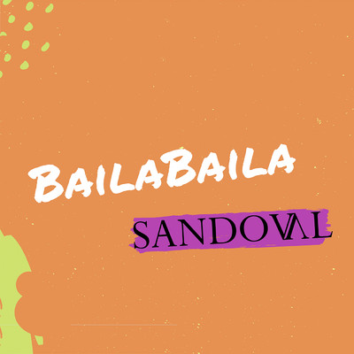 シングル/Baila Baila/Sandoval