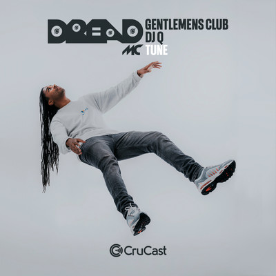 Dread MC, Gentlemens Club, DJ Q