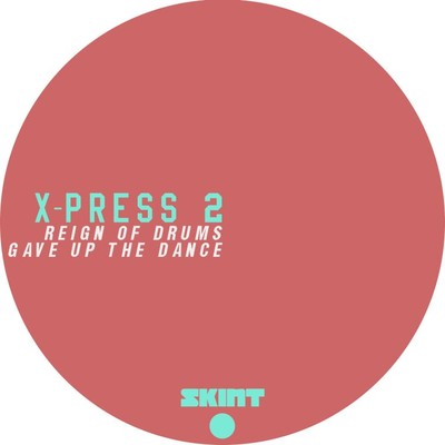 シングル/Gave Up the Dance/X-Press 2