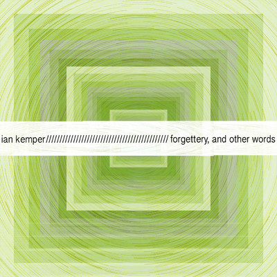 Forgettery, and other words/Ian Kemper