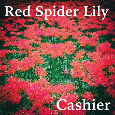 アルバム/Red Spider Lily/Cashier