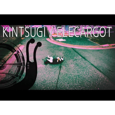 KINTSUGI/ELECARGOT