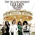 球根 from THE YELLOW MONKEY GOLDEN YEARS SINGLES 1996-2001  (Remastered)/THE YELLOW MONKEY