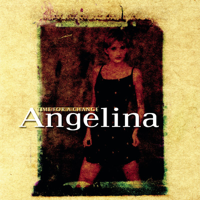 アルバム/Time For A Change/Angelina