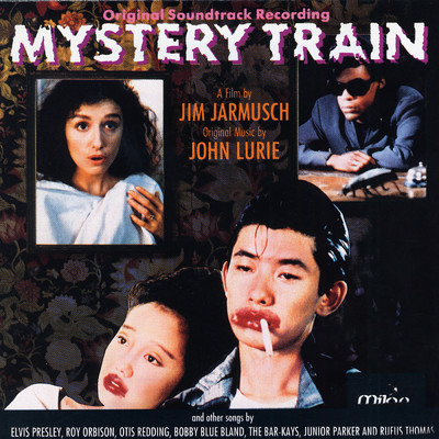 Mystery Train (Original Motion Picture Soundtrack)/John Lurie