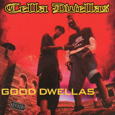 Good Dwellas (Radio Edit) (Clean)/Cella Dwellas