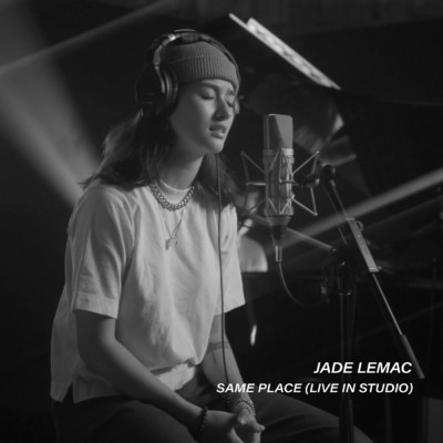Same Place (Live in Studio)/Jade LeMac