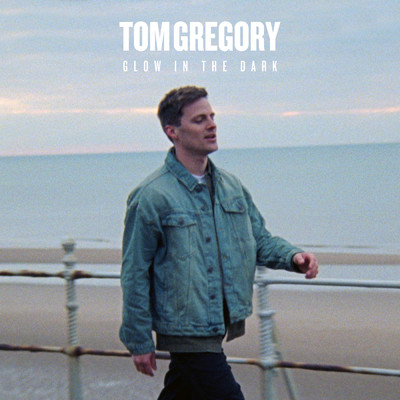 シングル/Glow In The Dark/Tom Gregory
