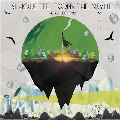Live For The Night/SILHOUETTE FROM THE SKYLIT