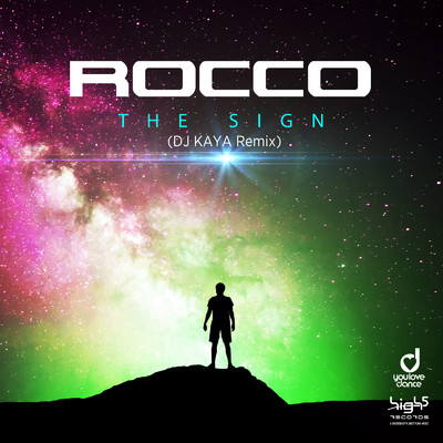 シングル/The Sign (DJ KAYA Remix) [feat. DJ KAYA]/Rocco