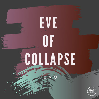 アルバム/Eve of collapse/ovo