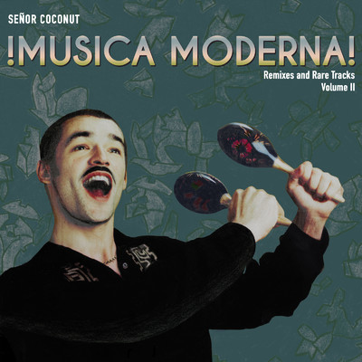アルバム/Musica Moderna！ Vol.2/セニョール・ココナッツ