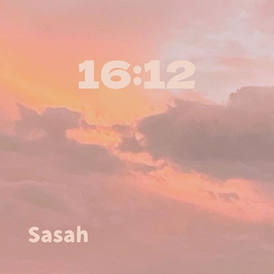 シングル/16:12/Sasah