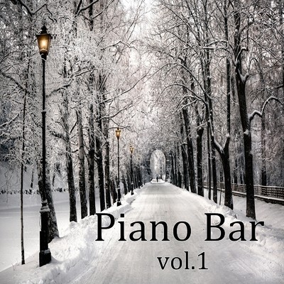 アルバム/Piano Bar vol.1/Relax Music BGM CHANNEL