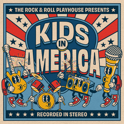 Kids in America/The Rock and Roll Playhouse