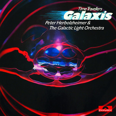Time Travellers Galaxis/ペーター・ヘルボルツァイマー／The Galactic Light Orchestra