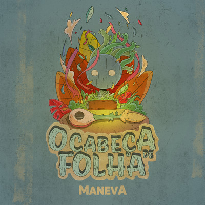 アルバム/O Cabeca De Folha/Maneva