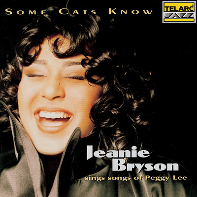 アルバム/Some Cats Know: Songs Of Peggy Lee/Jeanie Bryson