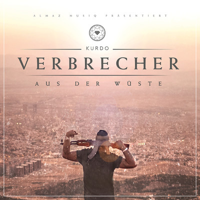 アルバム/Verbrecher aus der Wuste/Kurdo