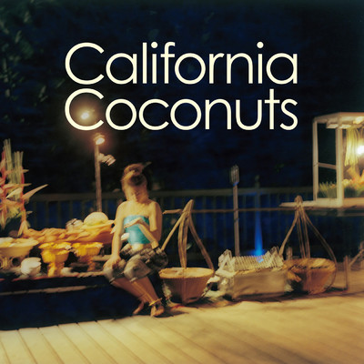 California coconuts/くるり