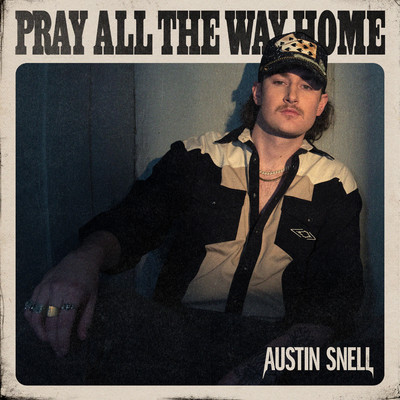 シングル/Pray All The Way Home/Austin Snell
