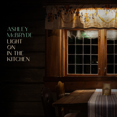 シングル/Light On In The Kitchen/Ashley McBryde