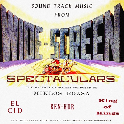 Sound Track Music from Wide-Screen Spectaculars (Remastered from the Original Master Tapes)/The Cinema Sound Stage Orchestra