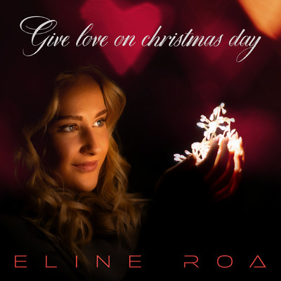 シングル/Give Love On Christmas Day/Eline Roa