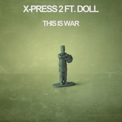 This Is War (feat. Doll) [Dub Mix]/X-Press 2