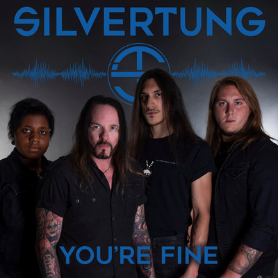 You're Fine/Silvertung