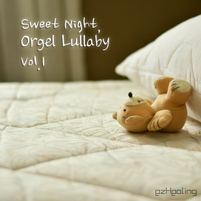 Sweet Night, Orgel Lullaby Vol.1/ezHealing
