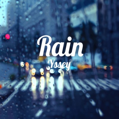 シングル/Rain/Yssey