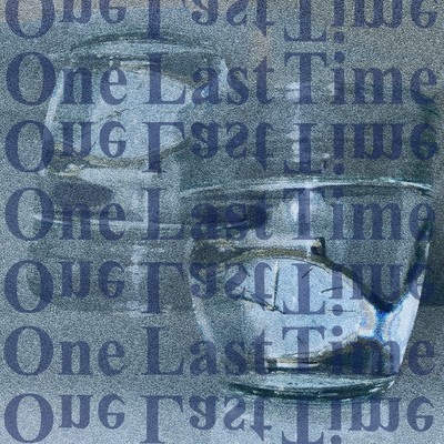 シングル/One Last Time (feat. 瀬戸つかさ)/ALDBINE