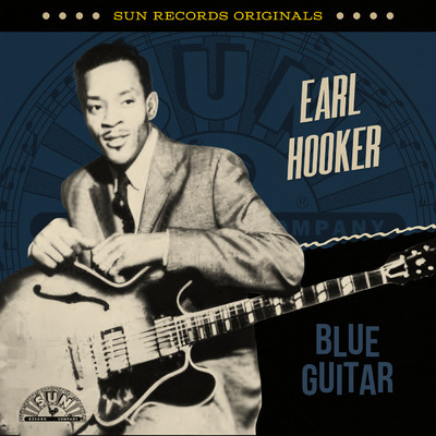 Sun Records Originals: Blue Guitar/アール・フッカー