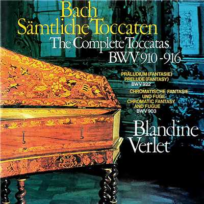 アルバム/Bach, J.S.: Toccatas BWV 910-916; Chromatic Fantasia & Fugue; Fantasy in A Minor/ブランディーヌ・ヴェルレ
