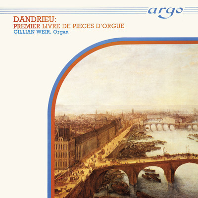 Dandrieu: Premiere Livre d'Orgue ／ Magnificat (Suite in A Minor) - 6. Dialogue/Gillian Weir