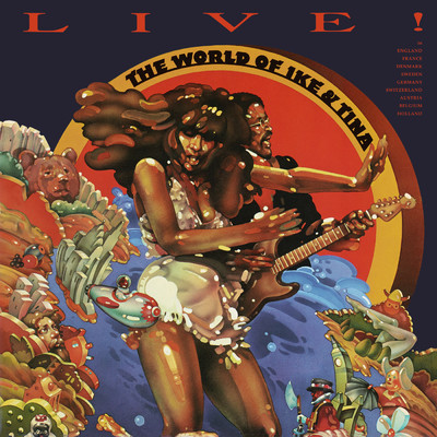 アルバム/Live！ The World Of Ike & Tina/Ike & Tina Turner