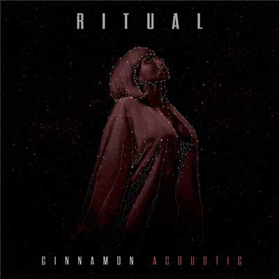 シングル/Cinnamon (Acoustic)/Ritual