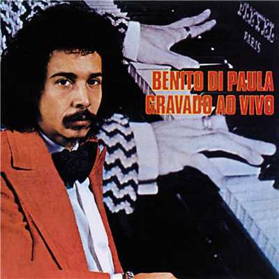 アルバム/Gravado Ao Vivo (Ao Vivo No Estudio Reunidos, Sao Paulo, SP ／ 1974)/Benito Di Paula
