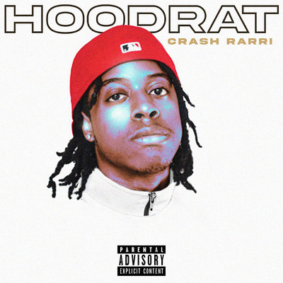 Hoodrat (Explicit)/Crash Rarri