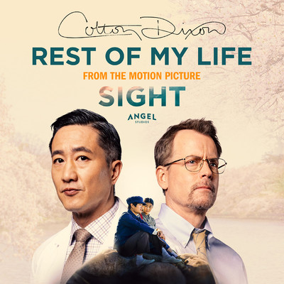 Rest of My Life (From the Original Motion Picture ”SIGHT”)/Colton Dixon