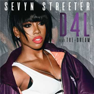 シングル/D4L (feat. The-Dream)/Sevyn Streeter
